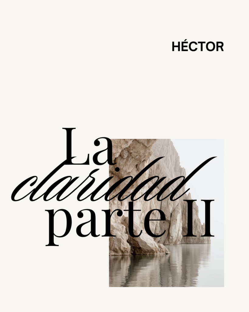 La claridad - parte II